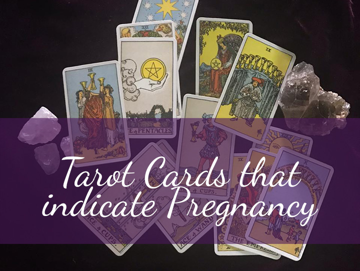 Which Tarot cards indicate pregnancy?